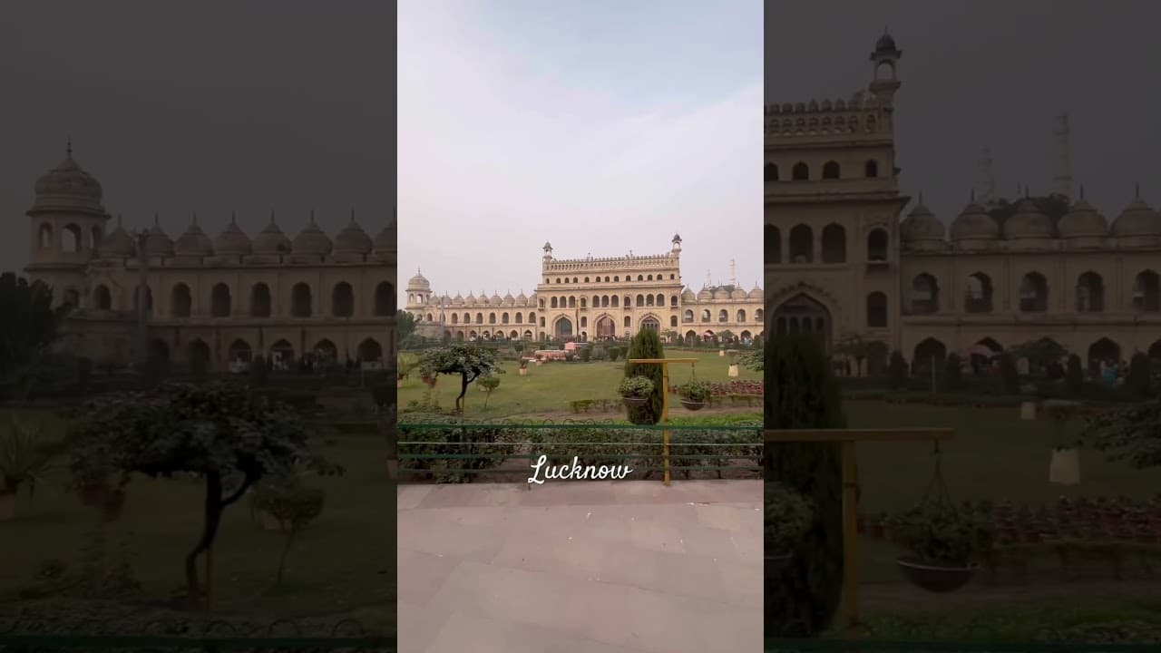 Beauty of Lucknow in 60 secs